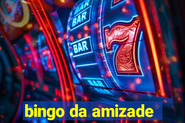 bingo da amizade